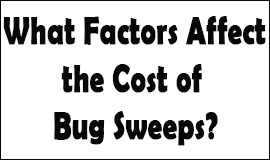 Bug Sweeping Cost Factors in Banbury